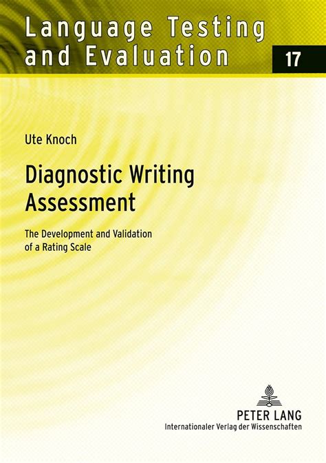 Diagnostic Writing Assessment The Development And Validation Of A Rating Scale