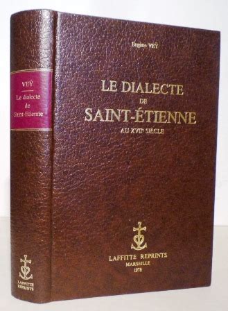 Dialecte de saint étienne au 17e siècle. - Auf den spuren von karl v..