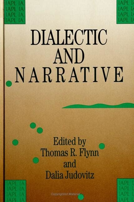Read Online Dialectic And Narrative By Thomas R Flynn