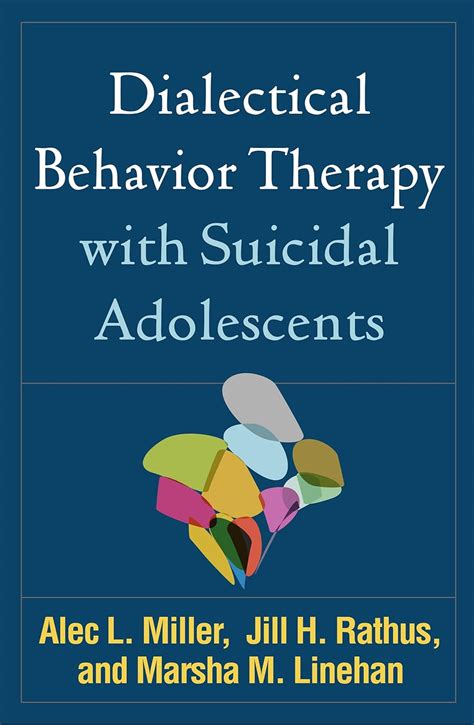 Download Dialectical Behavior Therapy With Suicidal Adolescents By Alec L Miller