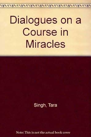 Dialogues On A Course In Miracles