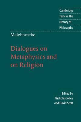 Dialogues On Metaphysics And On Religion Scholars Choice Edition
