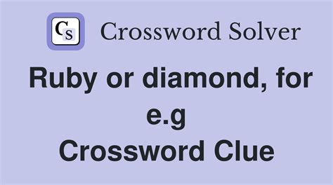 Diamond studded watch e.g. Crossword Clue