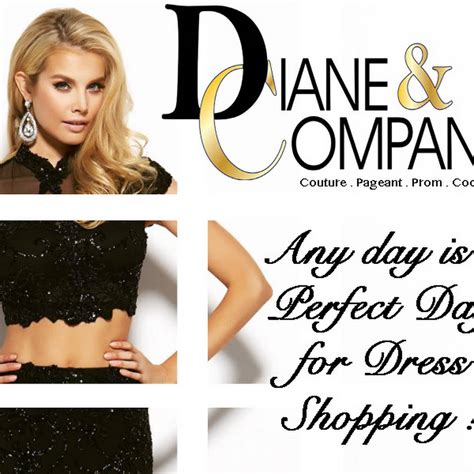Diane and company. Diane and Company is where the couture legacy began. What makes our store so unique is the desire to fulfill each and every one of our client's fashion visions. We are the store in New Jersey selling the most exclusive dresses for Mother of, Pageant, Prom, Bat Mitzvah, Sweet Sixteen or any Special Occasion. 