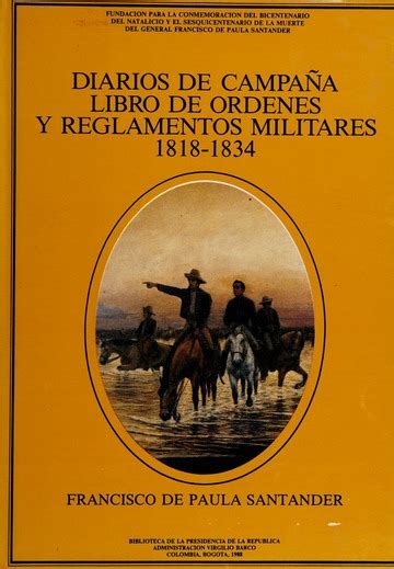Diarios de campaña, libro deordenes, y reglamentos militares, 1818 1834. - Voyage au bout de la nuit.