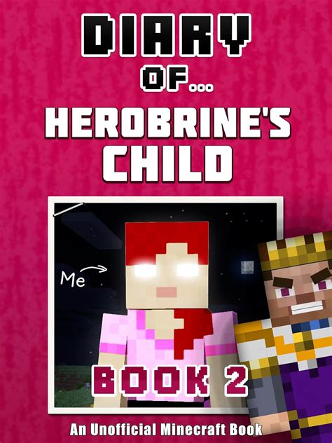 Read Online Diary Of Herobrines Child Book 2 An Unofficial Minecraft Book Minecraft Tales 61 By Crafty Nichole
