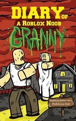 Full Download Diary Of A Roblox Noob Granny By Robloxia Kid