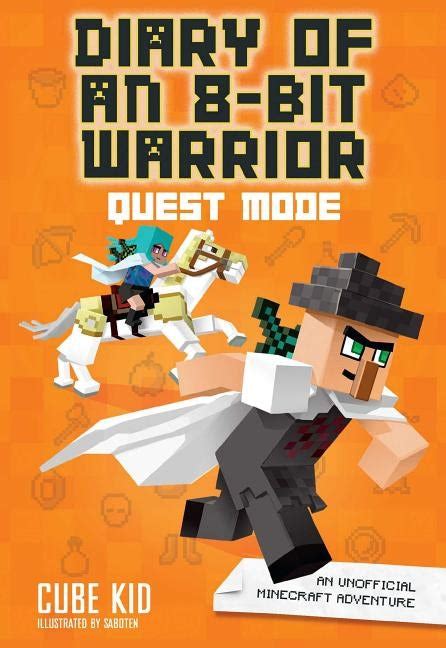 Full Download Diary Of An 8Bit Warrior Quest Mode Book 5 8Bit Warrior Series An Unofficial Minecraft Adventure By Cube Kid