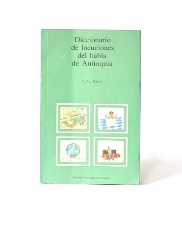Diccionario de locuciones del habla de antioquia. - Xitsonga study guide grade 12 paper 3.
