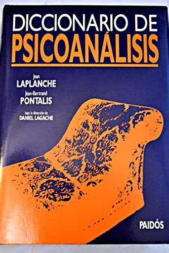 Diccionario de psicoanalisis/ dictionary of psychoanalysis. - Manual de psicopatologia y trastornos psicologicos psicologia.