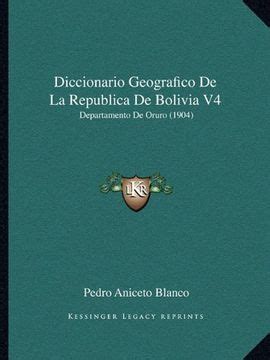 Diccionario geográfico del departamento de oruro [1904]. - Quellenbeiträge und untersuchungen zur geschichte der gottesbeweise im dreizehnten jahrhundert.