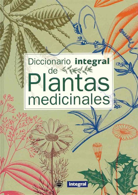 Diccionario integral de plantas medicinales grandes obras. - Risposte della guida allo studio ap biology capitolo 42.