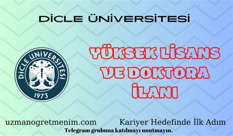Dicle Üniversitesi 2024 2025 Güz Dönemi Yüksek Lisans ve .