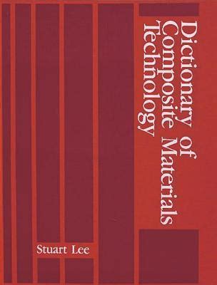 Dictionary of composite materials technology by stuart m lee. - A churchgoers guide to christianeeze by bonnie saunders andersen.