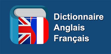 Dictionnaire anglais france. Things To Know About Dictionnaire anglais france. 