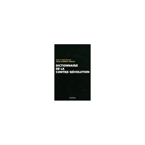 Dictionnaire de la Contre-Révolution