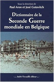 Dictionnaire de la seconde guerre mondiale en belgique. - Schulen und berufe für blinde und sehbehinderte in der bundesrepublik deutschland..