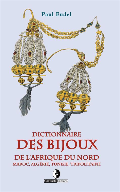 Dictionnaire des bijoux de l'afrique du nord, maroc, algérie, tunisie, tripolitaine. - The preacher s kid guide to survival.