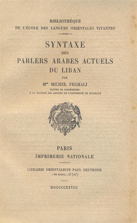 Dictionnaire des parlers arabes de syrie, liban et pale stine. - Geschichte der seidenfabrikanten wiens im 18. jahrhundert, 1710-1792.