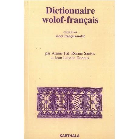 Dictionnaire wolof français ; suivi de, index français wolof. - Ich wurde meiner beobachtung nicht froh.