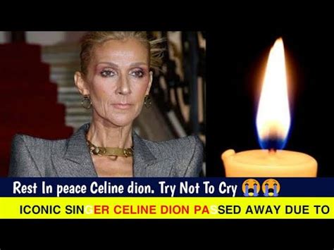 Did celine dion passed away. Things To Know About Did celine dion passed away. 