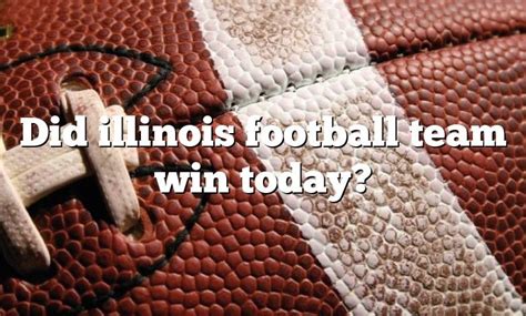 Did illinois win today. Things To Know About Did illinois win today. 