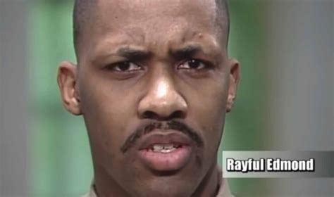 Did rayful edmond get released