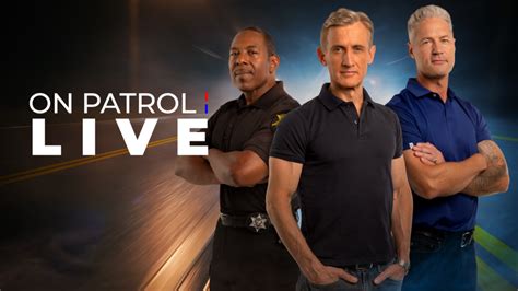 "On Patrol: Live" follows cameras emb