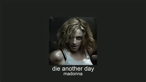 Die Another Day - Madonna ~slowed~ - YouTube