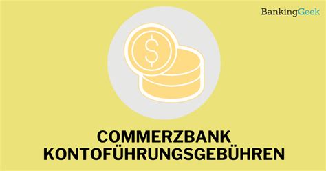 Die Commerzbank Kontoführungsgebühren im Überblick reisetopia