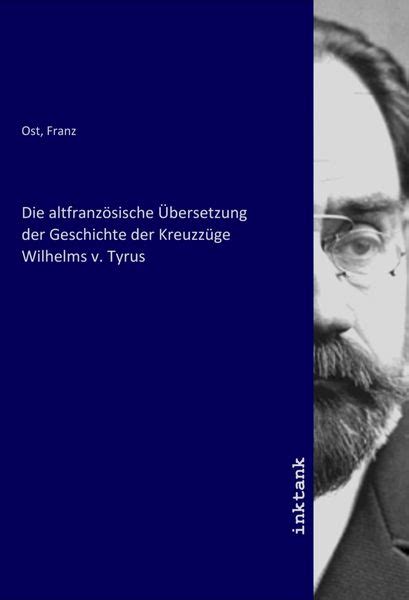 Die altfranzösische übersetzung der geschichte der kreuzzüge wilhelms v. - Citroen xantia handbuch zum kostenlosen herunterladen.