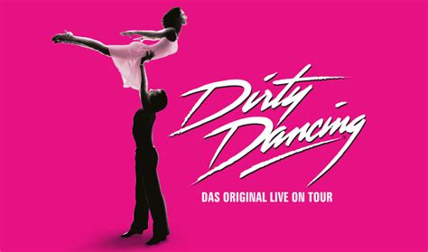 Die besten Tickets für Dirty Dancing - Das Original Live On Tour …