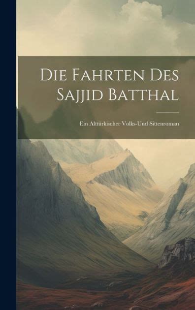 Die fahrten des sajjid batthal: ein alttürkischer volks und sittenroman. - The summer of the swans study guide welcome to theatreworks.