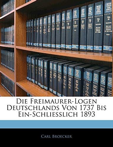 Die freimaurer logen deutschlands von 1737 bis ein schliesslich 1893. - Bester handbuch-leitfaden für drla dellorto-tuning download.