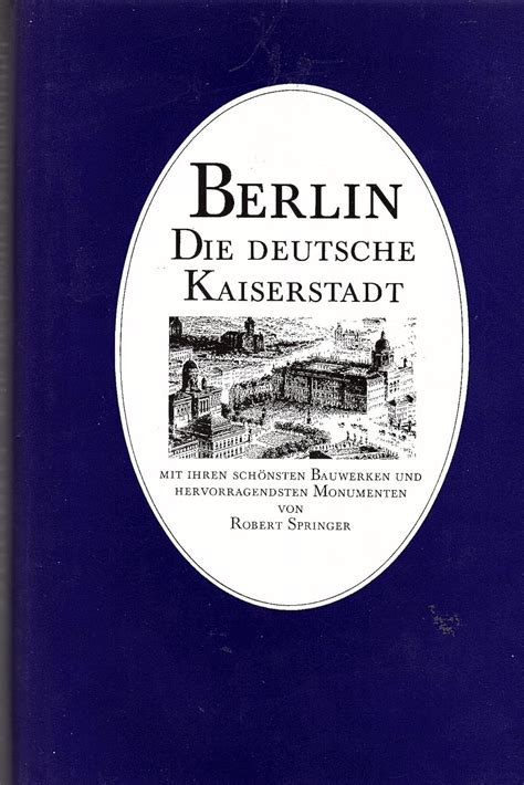 Die kaiserstadt berlin, charlottenburg und potsdam. - Bibliografía de la crítica literaria venezolana, 1847-1977.