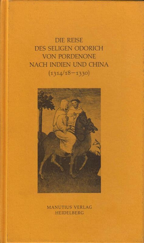 Die reise des seligen odorich von pordenone nach indien und china (1314/18 1330). - 96 suzuki intruder 800 service handbuch.