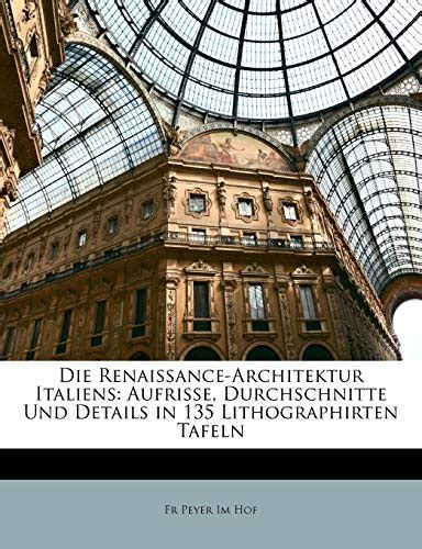 Die renaissance architektur italiens: aufrisse, durchschnitte und details in. - Guía de investigación en game of war.