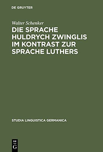 Die sprache huldrych zwinglis im kontrast zur sprache luthers. - Guía de estudio inalámbrica ccna 640 722.