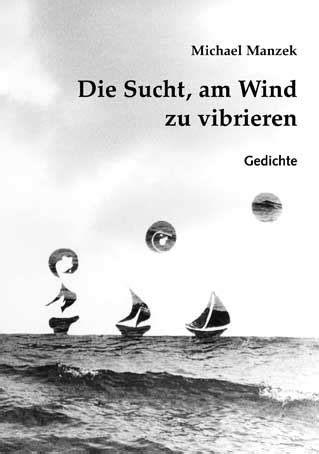 Die sucht, am wind zu vibrieren: gedichte. - The insider s sat ii us history exam.
