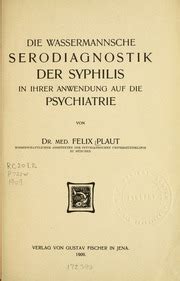 Die wassermannsche serodiagnostik der syphilis in ihrer anwendung auf die psychiatrie. - Bmw 540i repair manual 1999 model.