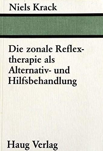Die zonale reflextherapie als alternativ  und hilfsbehandlung. - 21 libro de trabajo de leyes irrefutables.