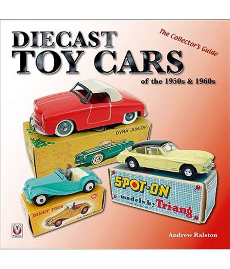Diecast toy cars of the 1950s 1960s the collector s guide general diecast toy cars. - Immer glatt und aufrichtig, das ist meine geschäftsmaxime.