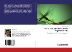 Diesel Fuel Additives From Vegetable Oils Biodegradable And Renewable Approach