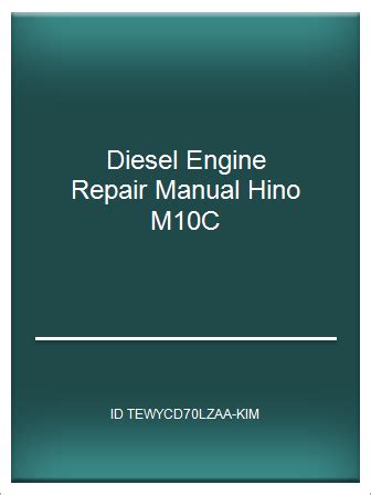 Diesel engine repair manual hino m10c. - Manual de operación de la furgoneta mitsubishi l300.