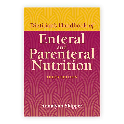 Dietitians handbook of enteral and parenteral nutrition. - Manuale di saldatura sesta edizione sezione 3a taglio di saldatura e relativi processi.