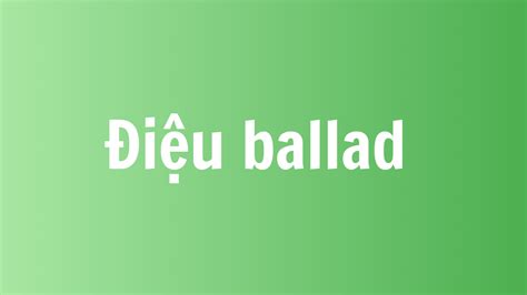 Dieu nhac ballad.  Playlist &ldquo;Top Nhạc Ballad Hay Nhất Mọi Thời Đại &ndash; Ng...