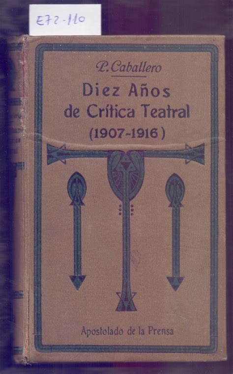 Diez años de critica teatral (1907 1916). - El modelo español de education superior a distancia.