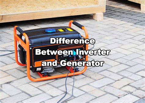 Difference Between A Portable Generator And An Inverter Generator 2024 GI
