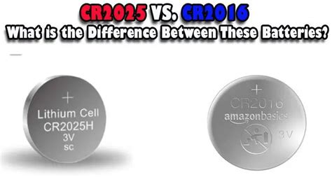 Difference Between CR2016 Battery vs CR2025 Battery [FAQ]