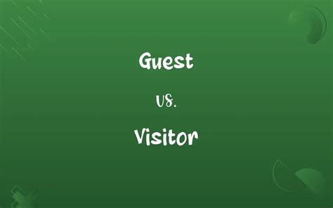 Difference Between Visitor And Guest Bni